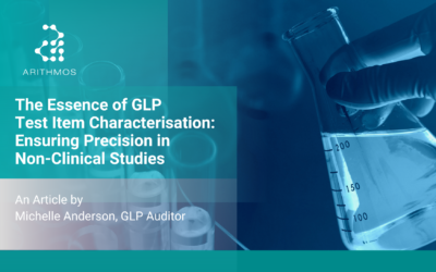 The Essence of GLP Test Item Characterisation: Ensuring Precision in Non-Clinical Studies